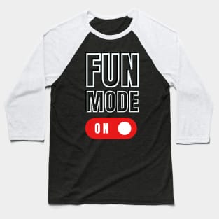 FUN MODE Party Vibes! Baseball T-Shirt